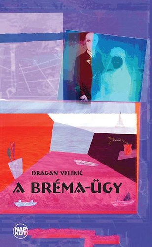 Dragan Velikic - A Brma-gy