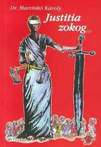 Dr.Martink kroly - Justitia zokog( 1)