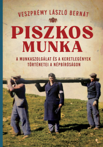 Veszpr�my L�szl� Bern�t - Piszkos munka
