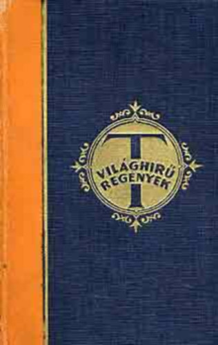 Honor de Balzac, Locke J. William, William Somerset Maugham, Maurice Renard, Stratz Rudolf, Rider Haggard, Andr Maurois, Pierre Benoit, Frank Norris - Vilghr regnyek csomag (9 ktet): Az uri csavarg + A hrom szerelmes + A sznes ftyol + Lerne doktor + A fra tka + Gyngyhajadon + Kt asszony kztt + Az ldztt + Az rvny