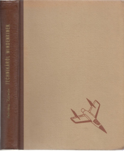 Sztr�kay K�lm�n - Technik�r�l mindenkinek 1957