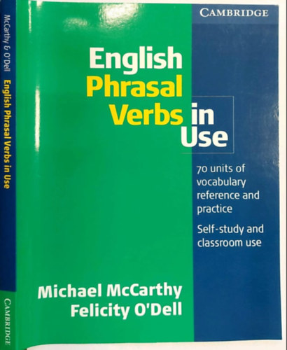 McCarthy Michael,  O'Dell, Felicity - English Phrasal Verbs In Use
