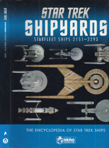 Star Trek Shipyards (Starfleet Ships 2151-2293)- The encyclopedia of Star Trek Ships