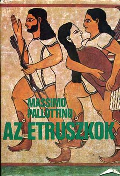 Massimo Pallottino - Az etruszkok