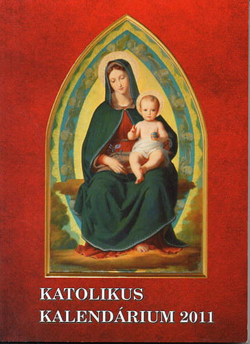 Katolikus kalendárium 2011