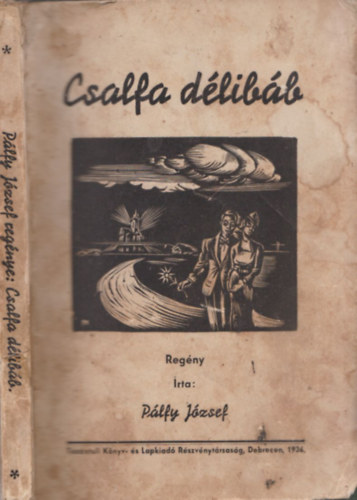 Plffy Jzsef - Csalfa dlibb (dediklt)