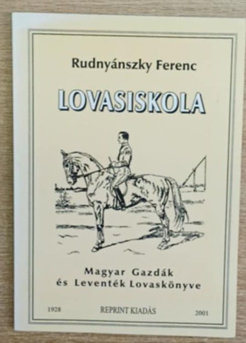 Rudny�nszki Ferenc - Lovasiskola