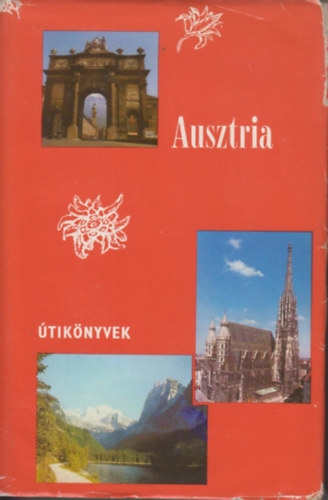 Pethő Tibor Szombathy Viktor - Ausztria - Panoráma útikönyv