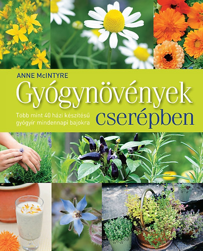 Anne McIntyre - Gygynvnyek cserpben