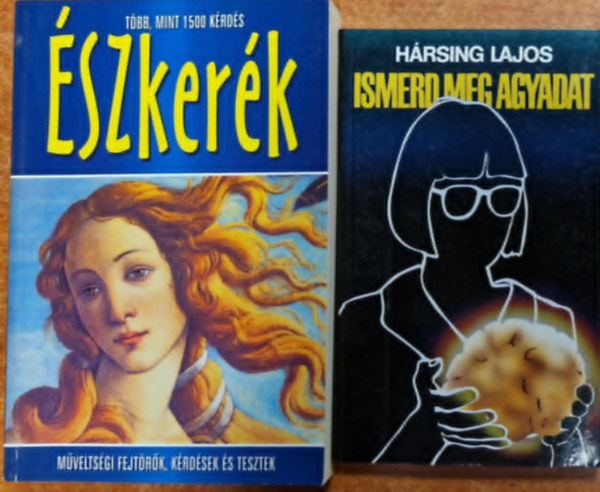 Hársing Lajos - 2db könyv.:Észkerék+Ismerd meg az agyadat!!