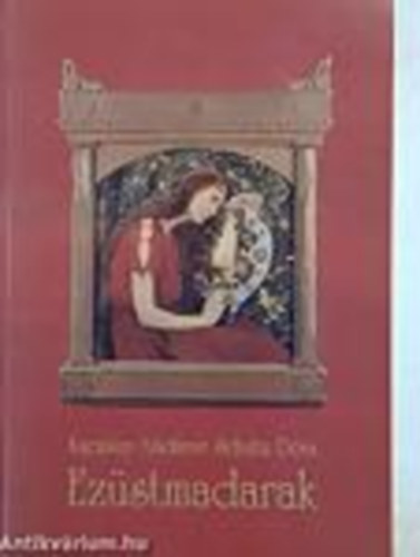 Kacz�ny Alad�rn� Schultz D�ra - Ez�stmadarak