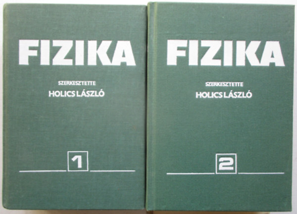 Holics Lszl - Fizika 1-2. (Holics)