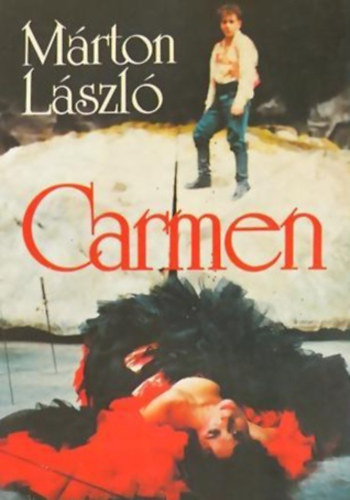 Marton Lszl - Carmen - Sznm Prosper Mrime elbeszlse alapjn