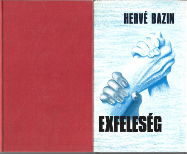 2 db könyv, Judith Krantz: Szeretők, Hervé Bazin: Exfeleség