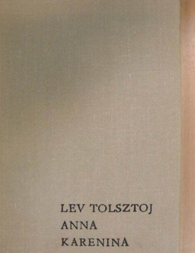 Lev Tolsztoj - Anna Karenina