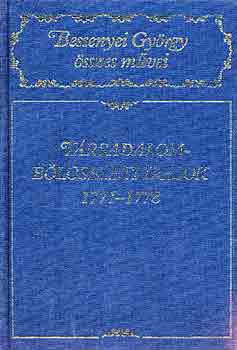 Bessenyei György - Társadalombölcseleti írások 1771-1778