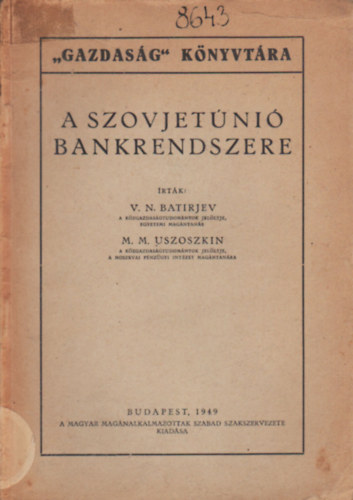 V.N. Batirjev, M. M. Uszoszkin - A Szovjetni Bankrendszere