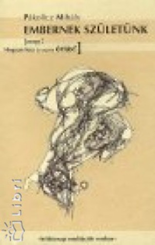 P�kolicz Mih�ly - Embernek sz�let�nk