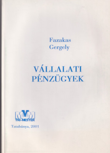 Fazekas Gergely - V�llalati p�nz�gyek