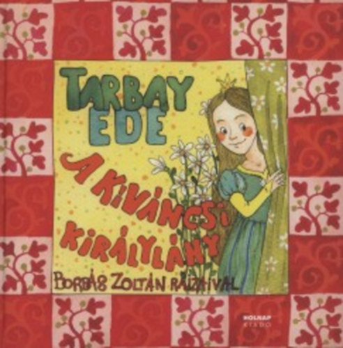Tarbay Ede - A kvncsi kirlylny