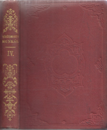 Gyulai Pl (szerk.) - Vrsmarty minden munki IV.