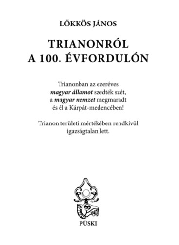Lkks Jnos - Trianonrl a 100. vforduln