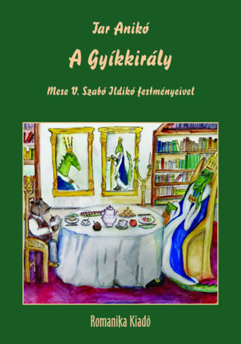 Tar Anikó - A Gyíkkirály