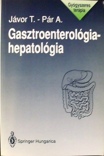 Dr. Jávor Tibor, Dr. Pár Alajos - Gasztroenterológia-hepatológia