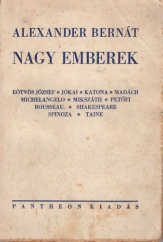 Alexander Bernát - Nagy emberek