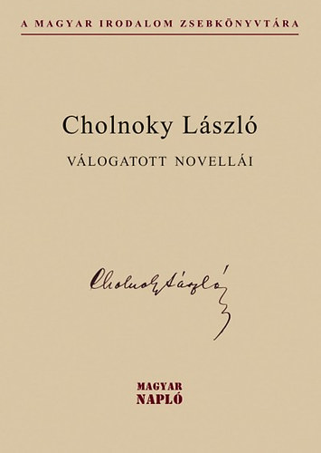 Cholnoky László - Cholnoky László válogatott novellái