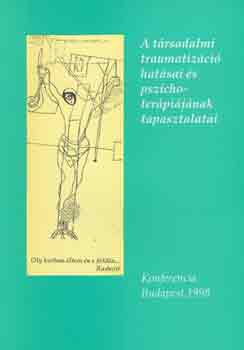 Virg Terz szerk. - A trsadalmi traumatizci hatsai s pszichoterpijnak tapasztalati