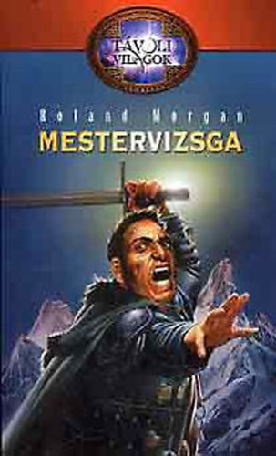 Roland Morgan, Ian Russel - Tvoli vilgok I-II. (Mestervizsga + A csszr s a mgus)