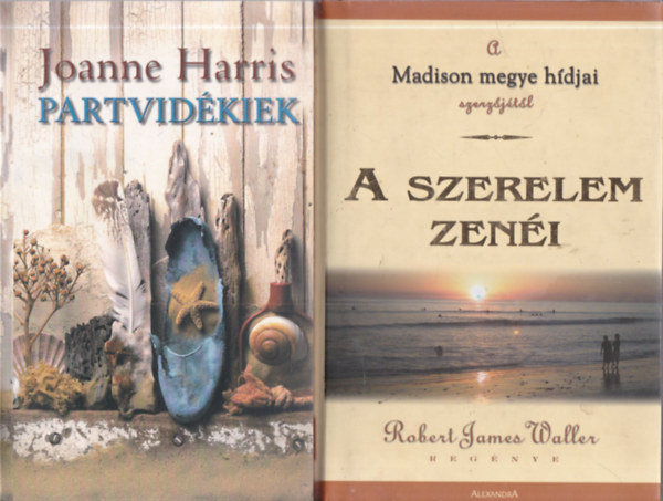 Joanne Harris, Robert James Waller - 2 db. romantikus regény (Partvidékiek + A szerelem zenéi)