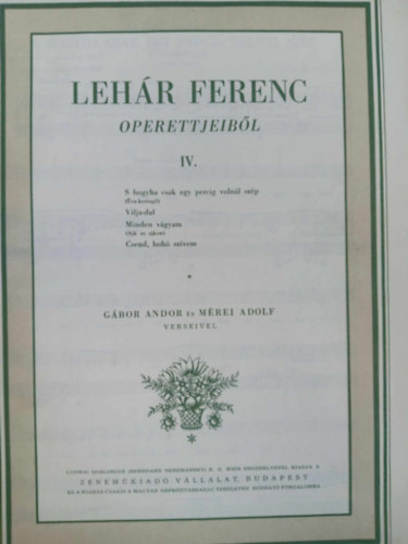 Gbor Andor, Mrei Adolf - Lehr Ferenc operettjeibl IV. fzet
