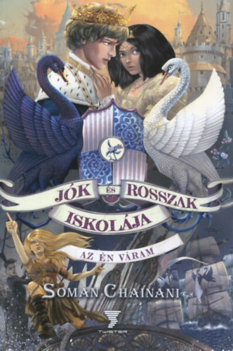 Soman Chainani - Jk s Rosszak Iskolja 4. - Az n vram
