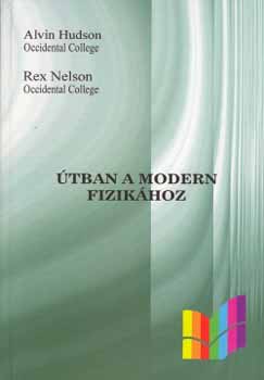 Hudson, A.-Nelson, R. - tban a modern fizikhoz