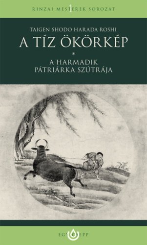 Taigen Shodo Harada Roshi - A tíz ökörkép
