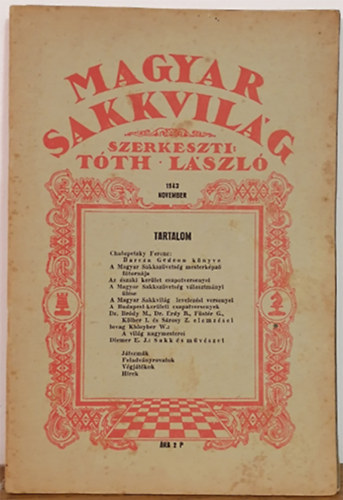 Tth Lszl (szerk.) - Magyar sakkvilg 1943. november (XXVIII. vf. 11. szm)