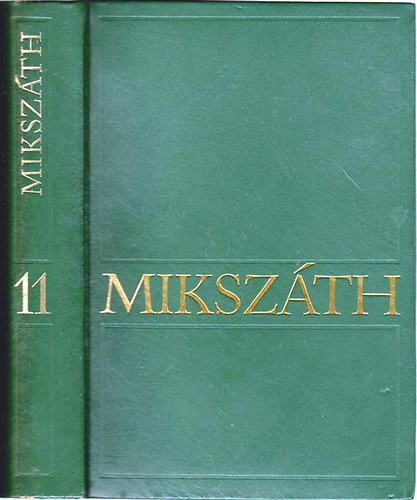 Miksz�th K�lm�n - Miksz�th K�lm�n m�vei 11.