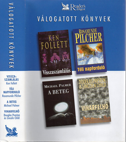 Follett; Pilcher; Palmer; Preston & Child - Visszaszámlálás - Téli napforduló - A beteg - Viharfelhő