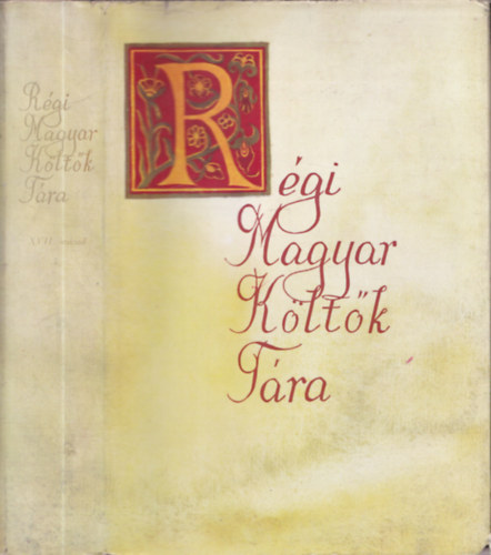 Varjas B�la (szerk.) - R�gi magyar k�lt�k t�ra XVII. sz�zad 5. (szombatos �nekek)