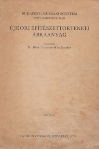 Dr. Bnth Istvnn; Kiss Jzsefn - jkori ptszettrtneti braanyag