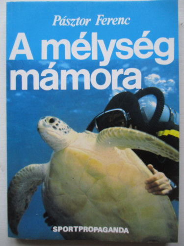 Psztor Ferenc - A mlysg mmora