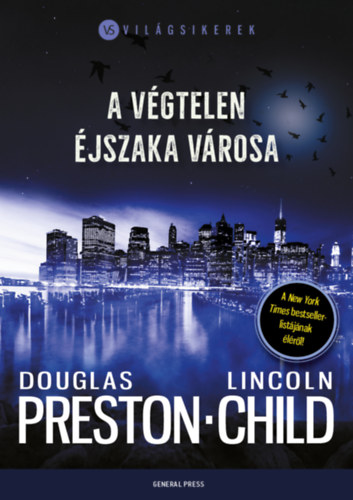 Douglas Preston, Lincoln Child - A vgtelen jszaka vrosa