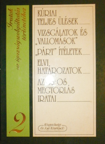 Közgazdasági És Jogi Kiadó - Iratok az igazságszolgáltatás történetéhez 2.