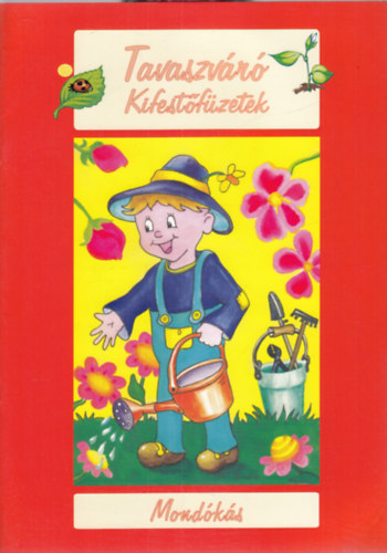 Tthgas Kiad - Tavaszvr kifestfzetek: Mondks