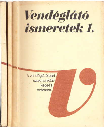Vendéglátó ismeretek I-III.
