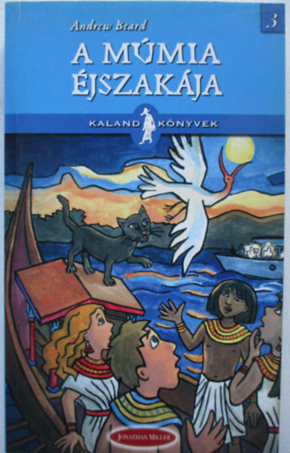 Andrew Beard - A múmia éjszakája - Kaland könyvek 3. -
