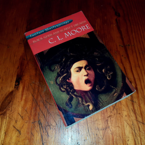 MOORE - Black Gods and Scarlet Dreams