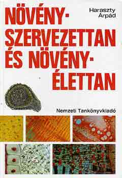 Haraszty Árpád - Növényszervezettan és növényélettan